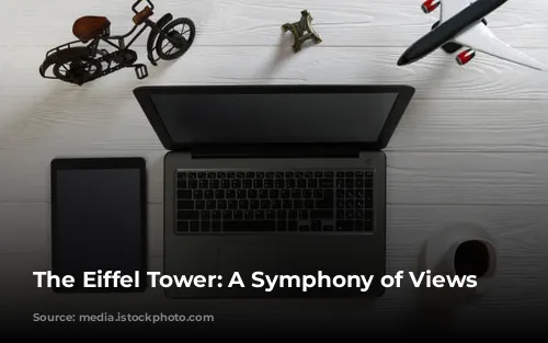 The Eiffel Tower: A Symphony of Views