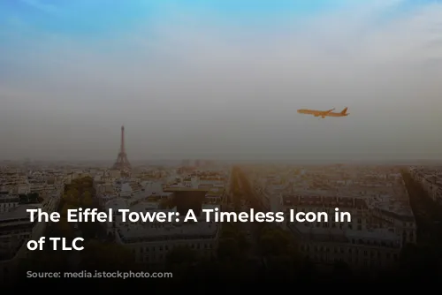 The Eiffel Tower: A Timeless Icon in Need of TLC