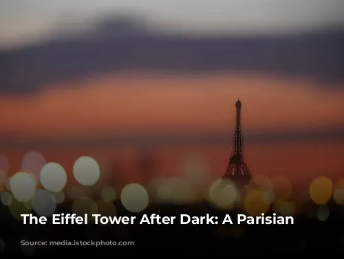 The Eiffel Tower After Dark: A Parisian Gem