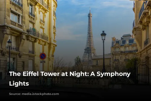 The Eiffel Tower at Night: A Symphony of Lights