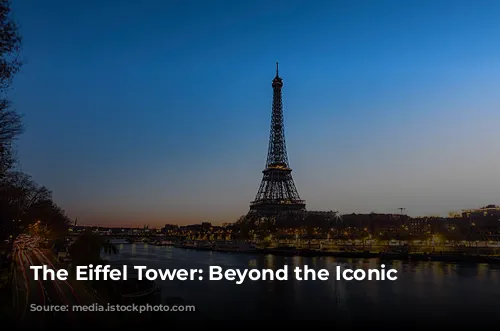 The Eiffel Tower: Beyond the Iconic Image