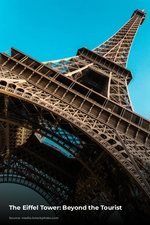 The Eiffel Tower: Beyond the Tourist Traps