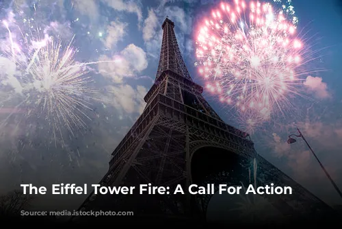 The Eiffel Tower Fire: A Call For Action