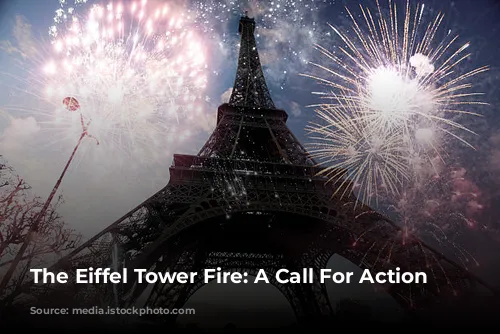 The Eiffel Tower Fire: A Call For Action