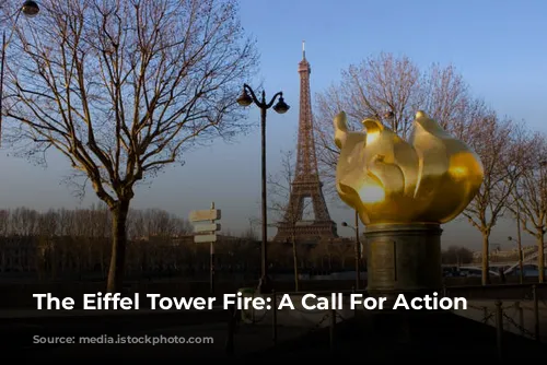 The Eiffel Tower Fire: A Call For Action