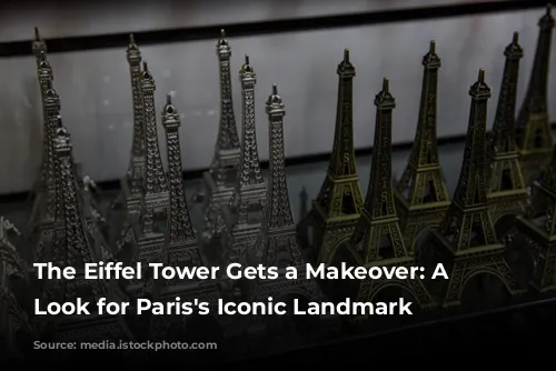 The Eiffel Tower Gets a Makeover: A New Look for Paris's Iconic Landmark