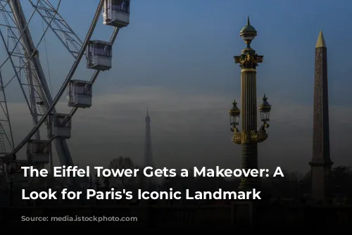 The Eiffel Tower Gets a Makeover: A New Look for Paris's Iconic Landmark