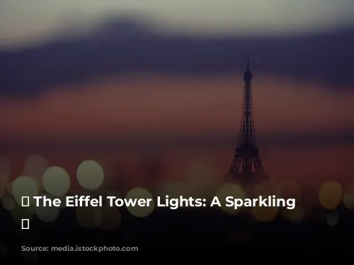 ✨ The Eiffel Tower Lights: A Sparkling Spectacle ✨