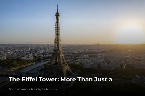 The Eiffel Tower: More Than Just a Landmark