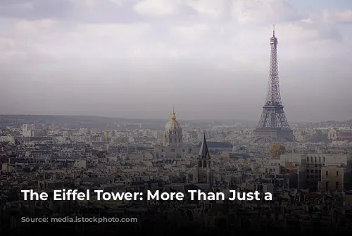 The Eiffel Tower: More Than Just a Landmark