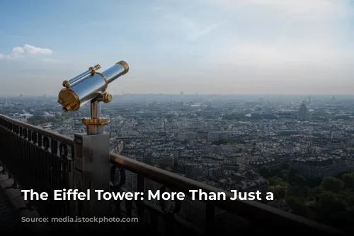 The Eiffel Tower: More Than Just a Landmark