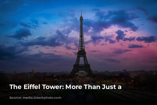 The Eiffel Tower: More Than Just a Monument