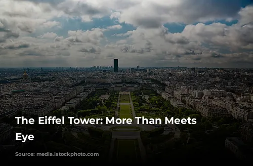 The Eiffel Tower: More Than Meets the Eye