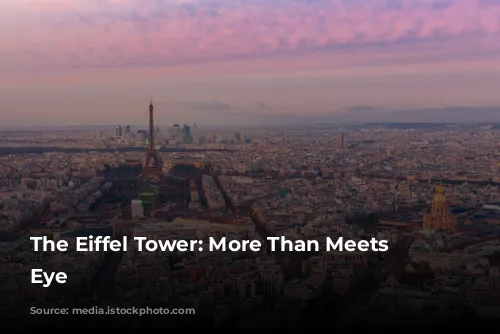 The Eiffel Tower: More Than Meets the Eye