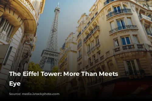 The Eiffel Tower: More Than Meets the Eye