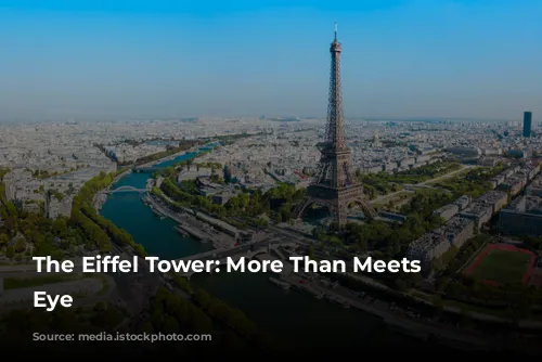 The Eiffel Tower: More Than Meets the Eye