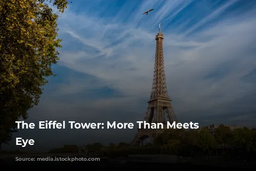 The Eiffel Tower: More Than Meets the Eye