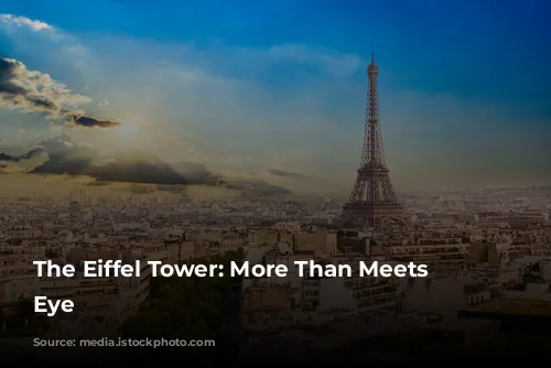 The Eiffel Tower: More Than Meets the Eye