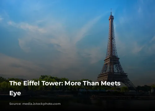 The Eiffel Tower: More Than Meets the Eye