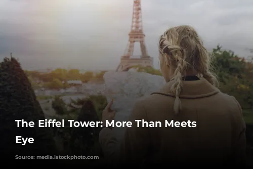 The Eiffel Tower: More Than Meets the Eye