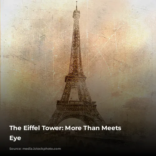 The Eiffel Tower: More Than Meets the Eye