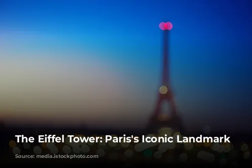 The Eiffel Tower: Paris's Iconic Landmark