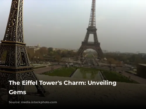 The Eiffel Tower's Charm: Unveiling Parisian Gems