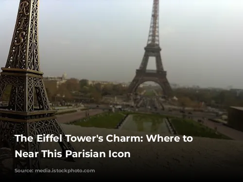 The Eiffel Tower's Charm: Where to Stay Near This Parisian Icon