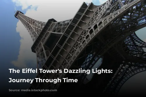 The Eiffel Tower's Dazzling Lights: A Journey Through Time