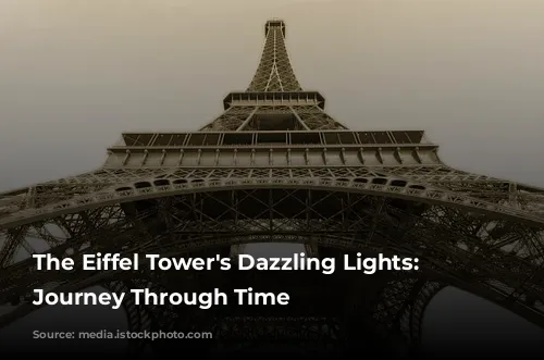 The Eiffel Tower's Dazzling Lights: A Journey Through Time