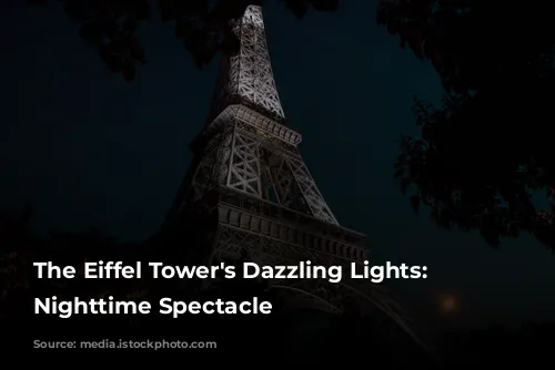 The Eiffel Tower's Dazzling Lights: A Nighttime Spectacle