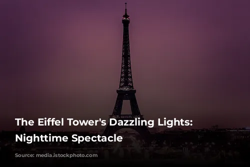 The Eiffel Tower's Dazzling Lights: A Nighttime Spectacle