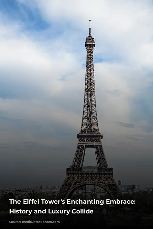 The Eiffel Tower's Enchanting Embrace: Where History and Luxury Collide