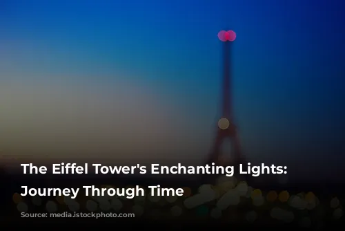 The Eiffel Tower's Enchanting Lights: A Journey Through Time