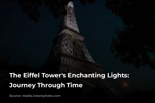 The Eiffel Tower's Enchanting Lights: A Journey Through Time