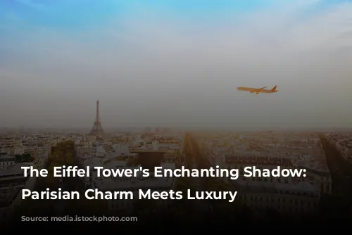 The Eiffel Tower's Enchanting Shadow: Where Parisian Charm Meets Luxury