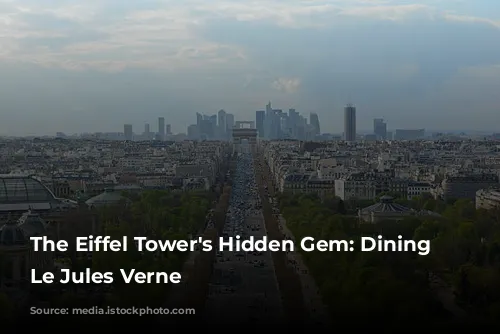 The Eiffel Tower's Hidden Gem: Dining at Le Jules Verne