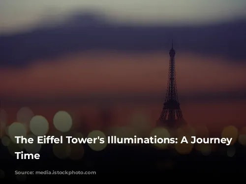 The Eiffel Tower's Illuminations: A Journey Through Time