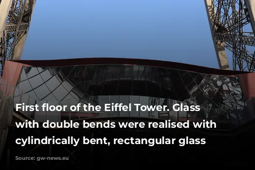 First floor of the Eiffel Tower. Glass facades with double bends were realised with simple, cylindrically bent, rectangular glass elements.