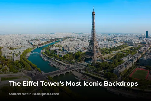 The Eiffel Tower's Most Iconic Backdrops