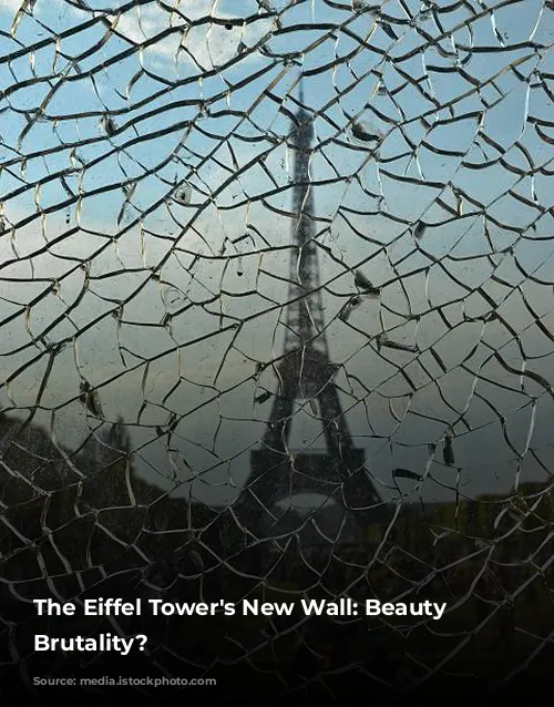 The Eiffel Tower's New Wall: Beauty or Brutality?