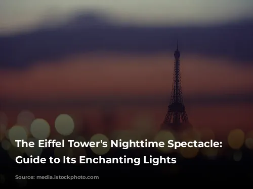 The Eiffel Tower's Nighttime Spectacle: A Guide to Its Enchanting Lights