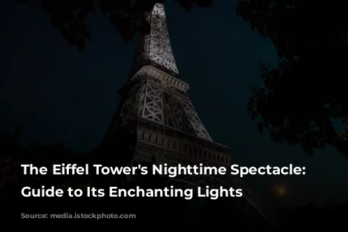 The Eiffel Tower's Nighttime Spectacle: A Guide to Its Enchanting Lights