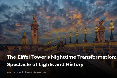 The Eiffel Tower's Nighttime Transformation: A Spectacle of Lights and History