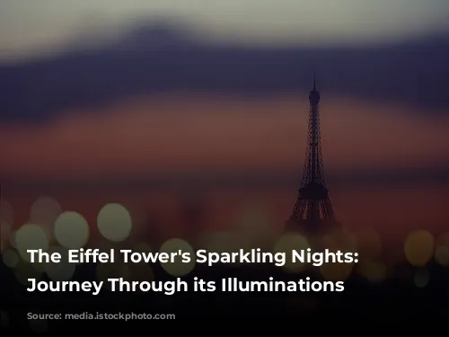 The Eiffel Tower's Sparkling Nights: A Journey Through its Illuminations