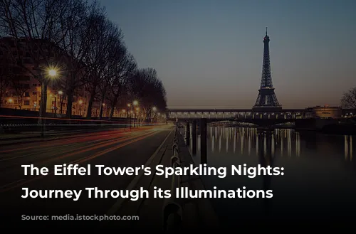 The Eiffel Tower's Sparkling Nights: A Journey Through its Illuminations