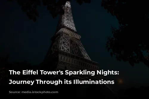 The Eiffel Tower's Sparkling Nights: A Journey Through its Illuminations