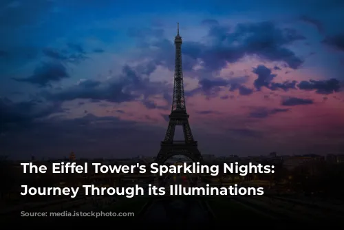 The Eiffel Tower's Sparkling Nights: A Journey Through its Illuminations