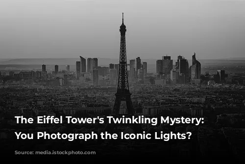 The Eiffel Tower's Twinkling Mystery: Can You Photograph the Iconic Lights?