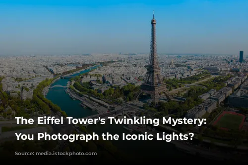 The Eiffel Tower's Twinkling Mystery: Can You Photograph the Iconic Lights?